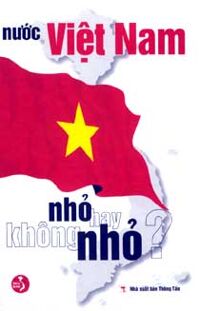 Nước Việt Nam nhỏ hay không nhỏ? - Nhiều tác giả