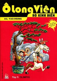 Ô Long Viện - Bộ Kinh Điển (Tập 7): Olimpig