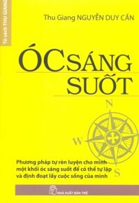 Óc sáng suốt - Thu Giang Nguyễn Duy Cần