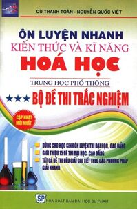 Ôn Luyện Nhanh Kiến Thức Và Kỹ Năng Hóa Học THPT