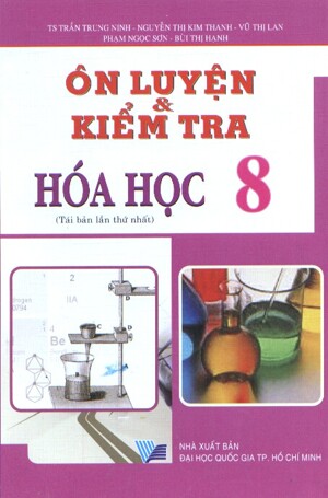 Ôn luyện và kiểm tra Hoá Học 8