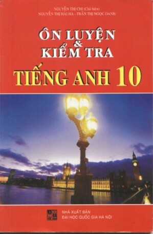 Ôn luyện và kiểm tra tiếng anh 10