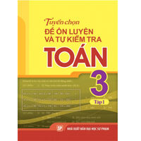 Ôn luyện và kiểm tra Toán 3 Tập 1