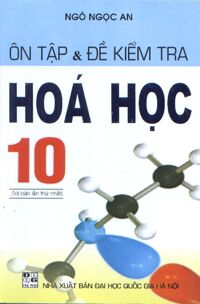 Ôn tập và đề kiểm tra Hoá học 10