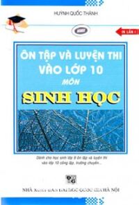 Ôn Tập Và Luyện Thi Vào Lớp 10 Môn Sinh Học