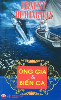 Ông Già Và Biển Cả (Trí Việt) Tác giả Ernest Hemingway