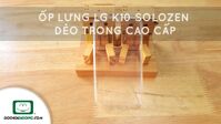 Ốp lưng LG K10 Solozen dẻo trong cao cấp