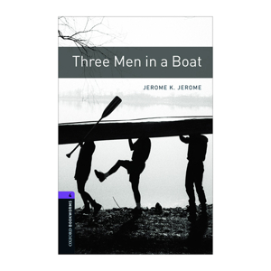 Oxford Bookworms Library Level 4: Three Men in a Boat