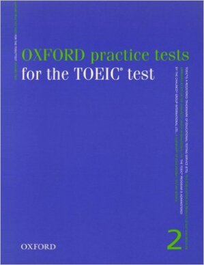 Oxford Practice Test for the TOEIC Test 2