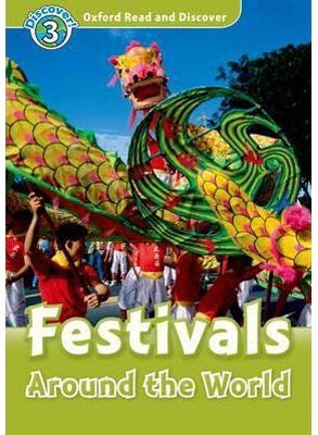 Oxford Read and Discover 3 Festivals Around the World