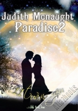 Paradise (T2): 11 tuần yêu - Judith McNaught