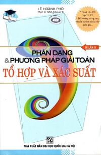 Phân Dạng & Phương Pháp Giải Toán Tổ Hợp & Xác Suất