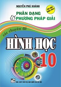 Phân dạng và phương pháp giải các chuyên đề hình học 10