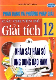 Phân Dạng Và Phương Pháp Giải Các Chuyên Đề Giải Tích 12 ( Tập 2)