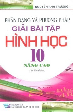 Phân Dạng Và Phương Pháp Giải Bài Tập Hình Học 10 Nâng Cao