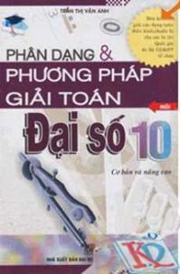 Phân Dạng Và Phương Pháp Giải Toán Đại Số 10