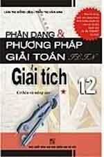 Phân dạng và phương pháp giải toán giải tích 12 - TẬP 1