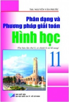 Phân Dạng Và Phương Pháp Giải Toán Hình Học 11 Cơ Bản (Tái Bản)