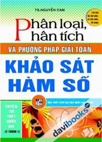 Phân Loại Phân Tích Và Phương Pháp Giải Toán Khảo Sát Hàm Số