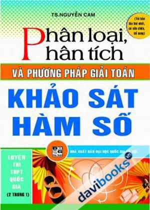 Phân Loại Phân Tích Và Phương Pháp Giải Toán Khảo Sát Hàm Số