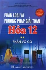 Phân loại và phương pháp giải toán Hóa 12 - Phần hữu cơ