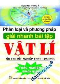 Phân Loại Và Phương Pháp Giải Nhanh Bài Tập Vật Lí