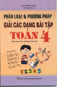 Phân loại và phương pháp giải các dạng bài tập Toán 4