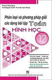 Phân loại và phương pháp giải các dạng bài tập toán Hình học 12