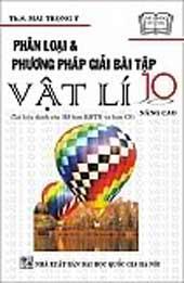 Phân loại và phương pháp giải bài tập Vật lí 10 Nâng cao