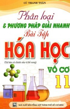 Phân Loại Và Phương Pháp Giải Nhanh Bài Tập Hoá Học Vô Cơ Lớp 11