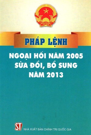 Pháp Lệnh Ngoại Hối Năm 2005 Sửa Đổi Bổ Sung Năm 2013