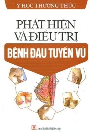 Phát Hiện Và Điều Trị Bệnh Đau Tuyến Vú