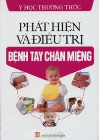 Phát Hiện Và Điều Trị Bệnh Tay Chân Miệng