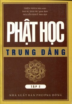 Phật Học Trung Đẳng - Tập 2