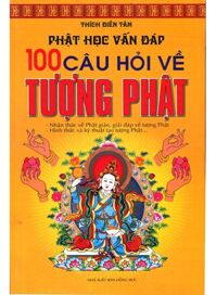 Phật học vấn đáp - 100 câu hỏi về tượng phật