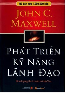 Phát triển kỹ năng lãnh đạo - John C. Maxwell