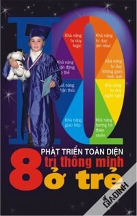 Phát triển toàn diện 8 trí thông minh ở trẻ