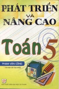 Phát triển và nâng cao Toán 5