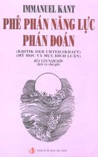 Phê Phán Năng Lực Phán Đoán (Mỹ Học Và Mục Đích Luận)