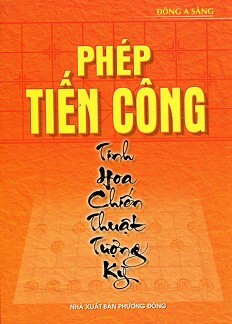 Phép Tiến Công - Tinh Hoa Chiến Thuật Tượng Kỳ