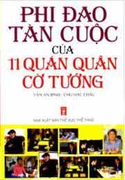 Phi Đao Tàn Cuộc Của 11 Quán Quân Cờ Tướng