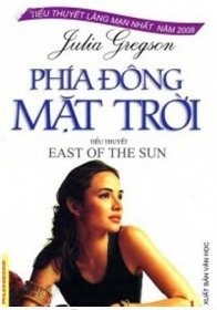 Phía đông mặt trời - Julia Gregson