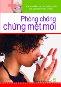 Phòng chống chứng mệt mỏi