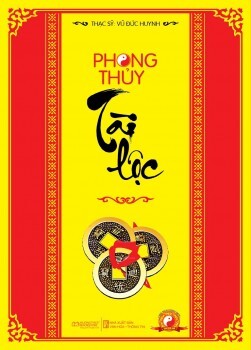 Phong thủy tài lộc - Vũ Đức Huynh