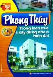 Phong Thủy Trong Kiến Trúc Và Xây Dựng Nhà Ở Hiện Đại