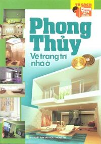 Phong Thủy Về Trang Trí Nhà Ở