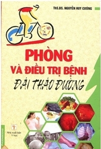 Phòng và điều trị bệnh đái tháo đường - Nguyễn Huy Cường