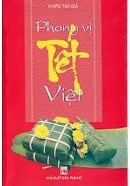 Phong vị Tết Việt - Nhiều tác giả