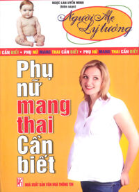 Phụ nữ mang thai cần biết