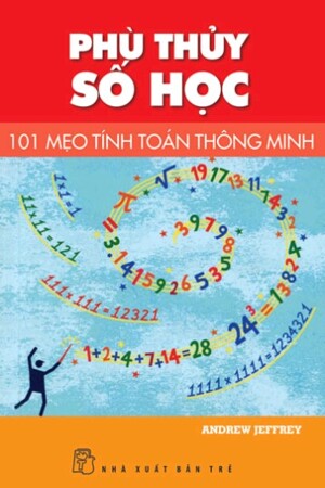 Phủ thủy số học - 101 mẹo tính toán thông minh - Andrew Jeffrey